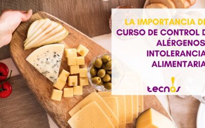 La importancia del Curso de Control de Alérgenos e Intolerancias Alimentarias